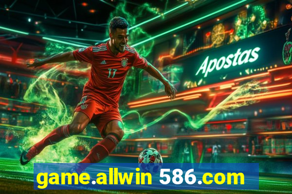 game.allwin 586.com